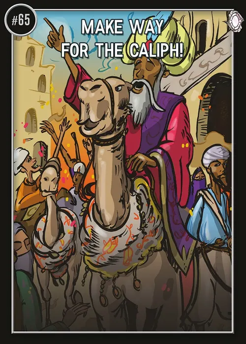 Make Way for the Caliph! (#65)